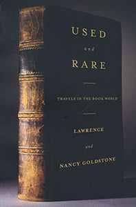 Used and Rare: Travels in the Book World 