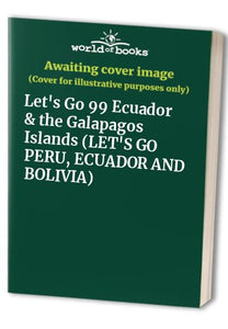 Let's Go Ecuador & Galapagos 