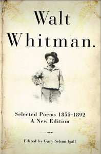 Walt Whitman Selected Poems 