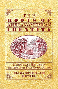 The Roots of African-American Identity 