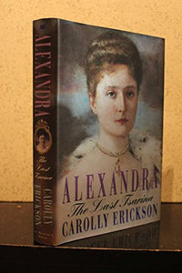 Alexandra: the Last Tsarina 