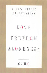 Love, Freedom and Aloneness 