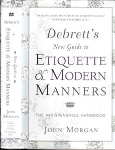 Debrett's New Guide to Etiquette and Modern Manners 