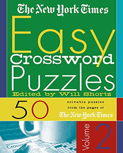 The New York Times Easy Crossword Puzzles, Volume 2 