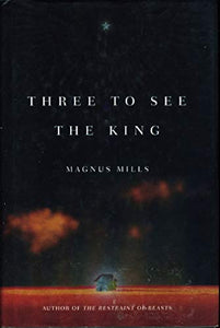 Three to See the King 