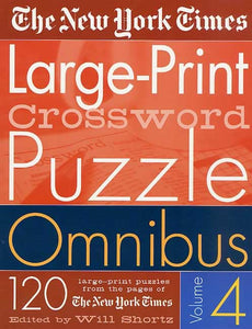 The New York Times Large-Print Crossword Puzzle Omnibus Vol. 4 