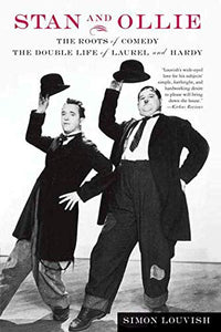 Stan and Ollie: The Roots of Comedy 