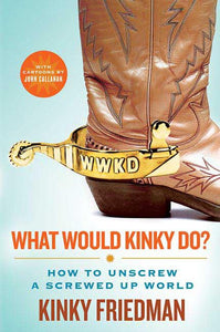 What Would Kinky Do? 