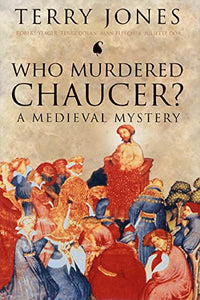 Who Murdered Chaucer? 