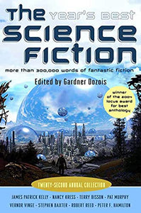 The Year's Best Science Fiction: Twenty-Second Annual Collection 