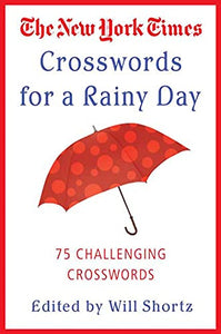 The New York Times Crosswords for a Rainy Day 