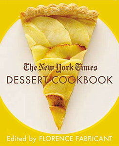 The New York Times Dessert Cookbook 