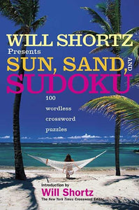 Will Shortz Presents Sun, Sand, and Sudoku 