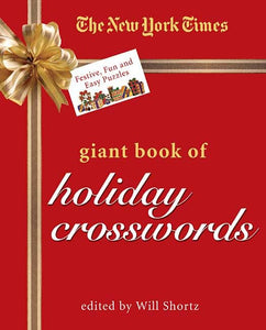 The New York Times Giant Book of Holiday Crosswords 