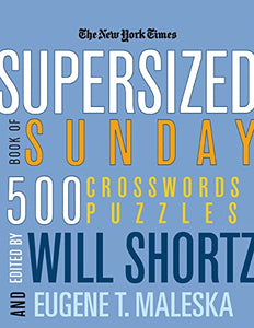 The New York Times Supersized Book of Sunday Crosswords 