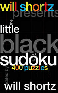 Will Shortz Presents the Little Black Book of Sudoku 