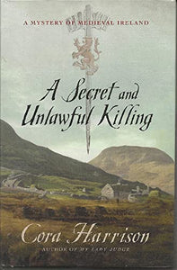 A Secret and Unlawful Killing 