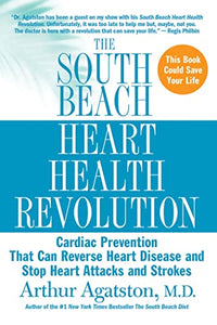 The South Beach Heart Health Revolution 