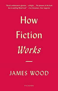 How Fiction Works 