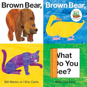 Brown Bear, Brown Bear, What Do You See? Slide and Find 