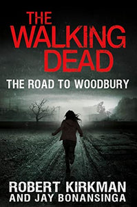 The Walking Dead: The Road to Woodbury 