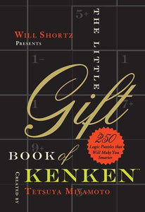 Will Shortz Presents the Little Gift Book of Kenken 