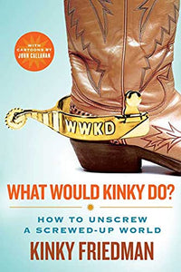 What Would Kinky Do? 