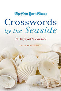 The New York Times Crosswords by the Seaside 