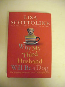 Why My Third Husband Will Be a Dog 