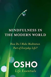 Mindfulness in the Modern World 