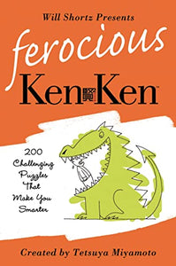 Will Shortz Presents Ferocious KenKen 