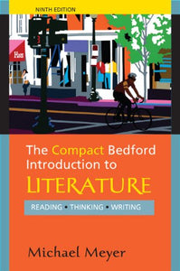 The Bedford Introduction to Literature (Reading Thinking Writing) 