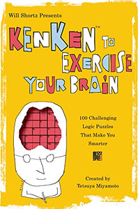 Will Shortz Presents Kenken to Exercise Your Brain 