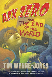 Rex Zero and the End of the World 