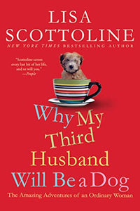 Why My Third Husband Will Be a Dog 