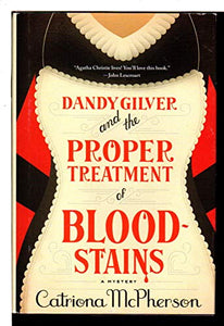 Dandy Gilver and the Proper Treatment of Bloodstains 