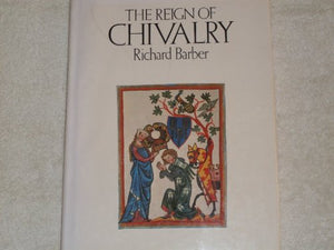 The Reign of Chivalry 