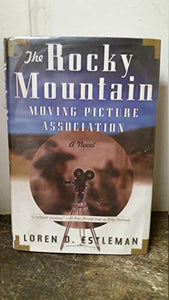 The Rocky Mountain Moving Picture Association 