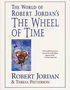 The World of Robert Jordan's the Wheel of Time 