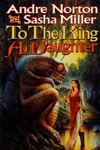 To the King a Daughter 