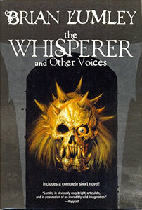 The Whisperer and Other Voices 