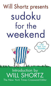 Will Shortz Presents Sudoku for the Weekend 