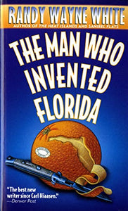 The Man Who Invented Florida 