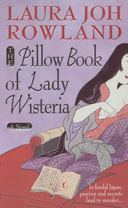 The Pillow Book of Lady Wisteria 