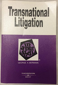 Transnational Litigation In a Nutshell 