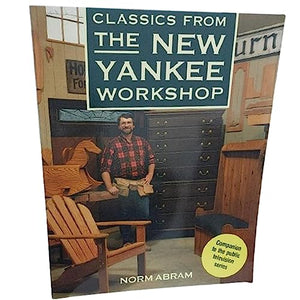 Classics from the New Yankee Workshop 