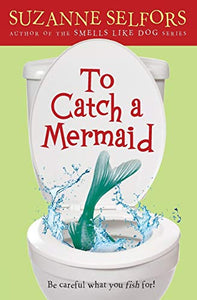 To Catch A Mermaid 