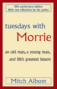 Tuesdays With Morrie 