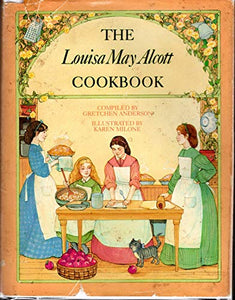 Louisa May Alcott Cookbook 