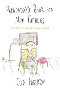 Papadaddy's Book for New Fathers 